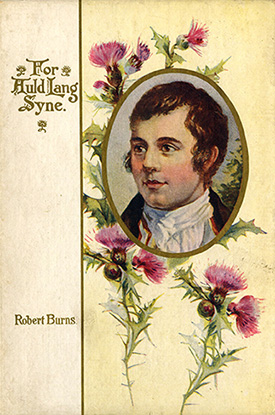 For Auld Lang Syne from the Robert Burns Library at the House of the Temple